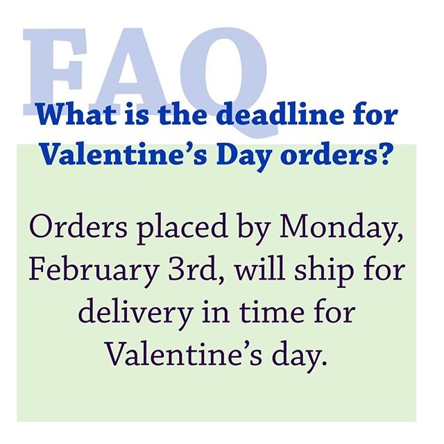 Monday, February 3rd is the last day for orders to ship in time for Valentine's Day.  We may upgrade shipping on a case by case basis after that date.  Don't hesitate to contact us!  We'll always do everything we can to get your orders out as quick a