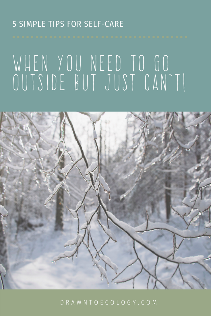 When-you-need-to-go-outside-but-just-cant-5-Simple-tips-for-Self-Care.png