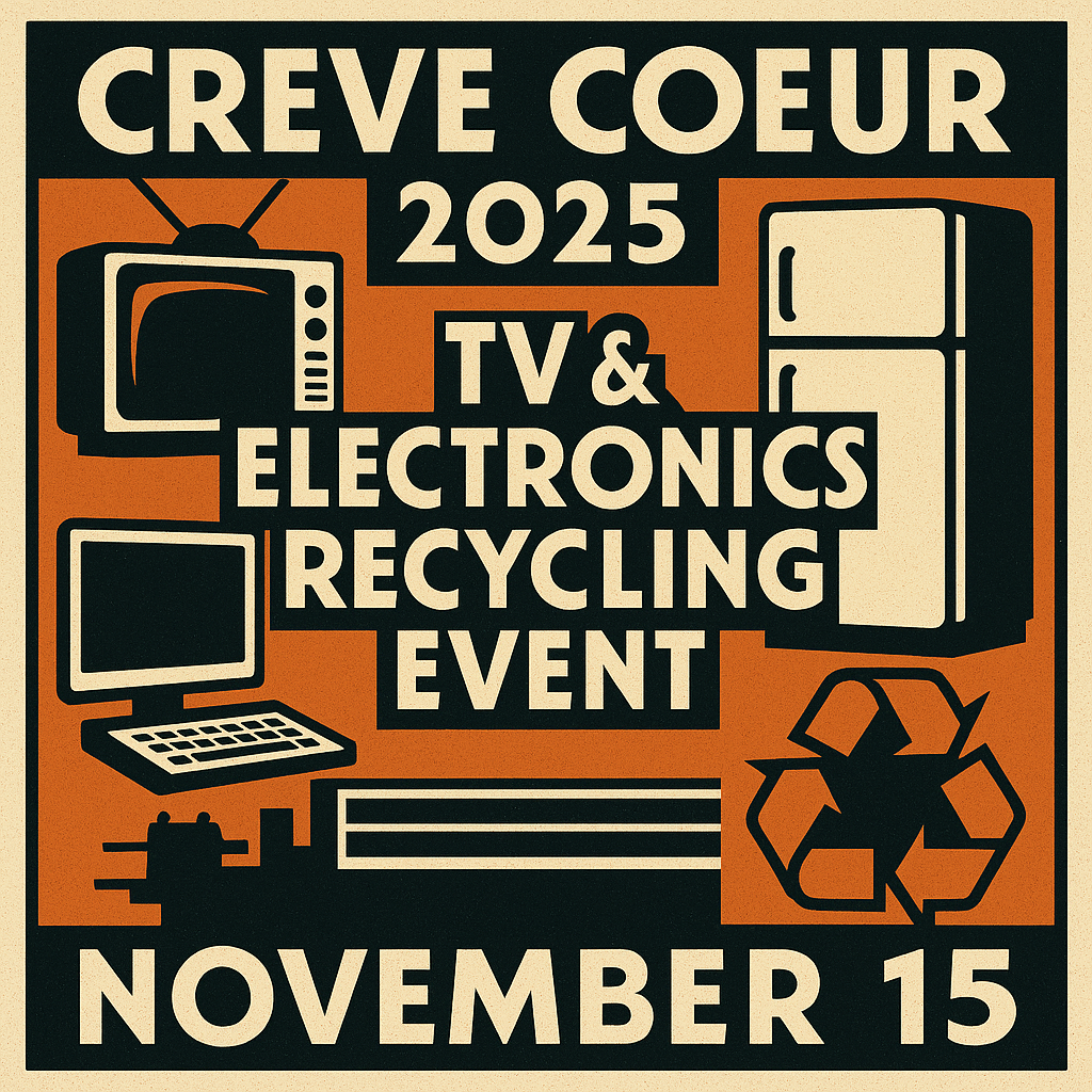 ♻️ 2025 Creve Coeur TV &amp; Electronics Recycling Event