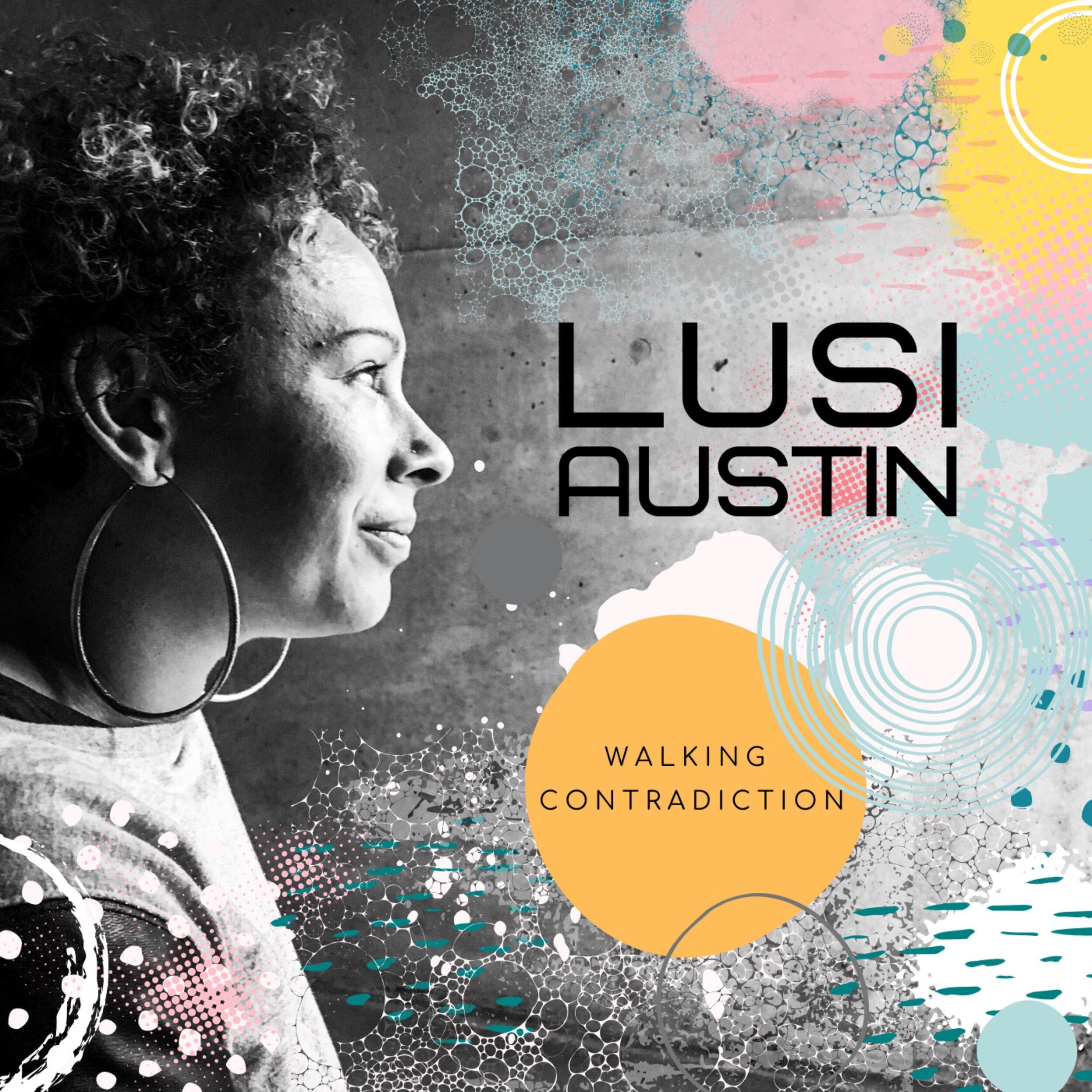 Ep 88: TGLP Focus Show - Lusi Austin - Walking Contradiction