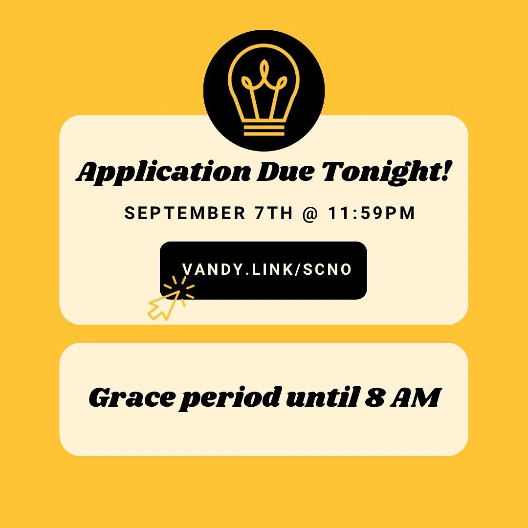 Our application is due tonight! We will have a grace period for submissions until 8 AM September 8th. Apply!