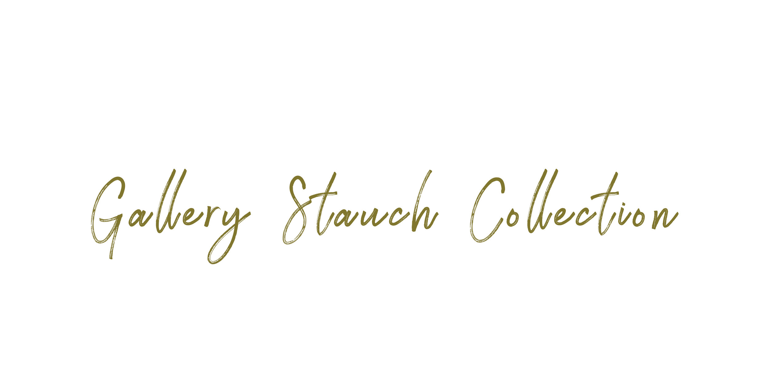 Gallery Stauch Collection