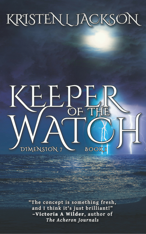 KEEPER OF THE WATCH - DIMENSION 7 - KRISTEN L. JACKSON