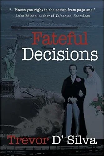 FATEFUL DECISIONS - TREVOR D'SILVA