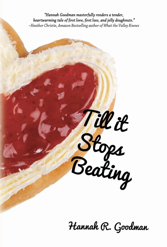 TILL IT STOPS BEATING - HANNAH R. GOODMAN 