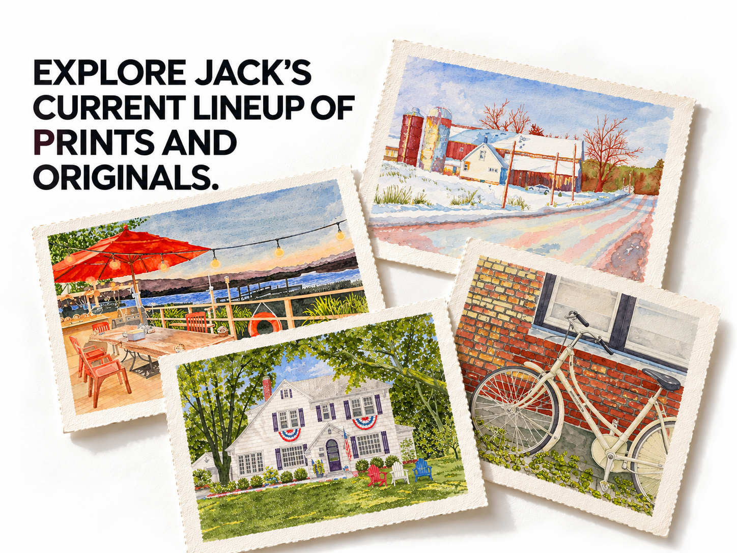 Collection of watercolor prints depicting various scenes including outdoor dining at sunset, snowy farm landscape, house decorated for independence day, and a vintage bicycle against a brick wall, with text promoting Jack's lineup of prints and originals.