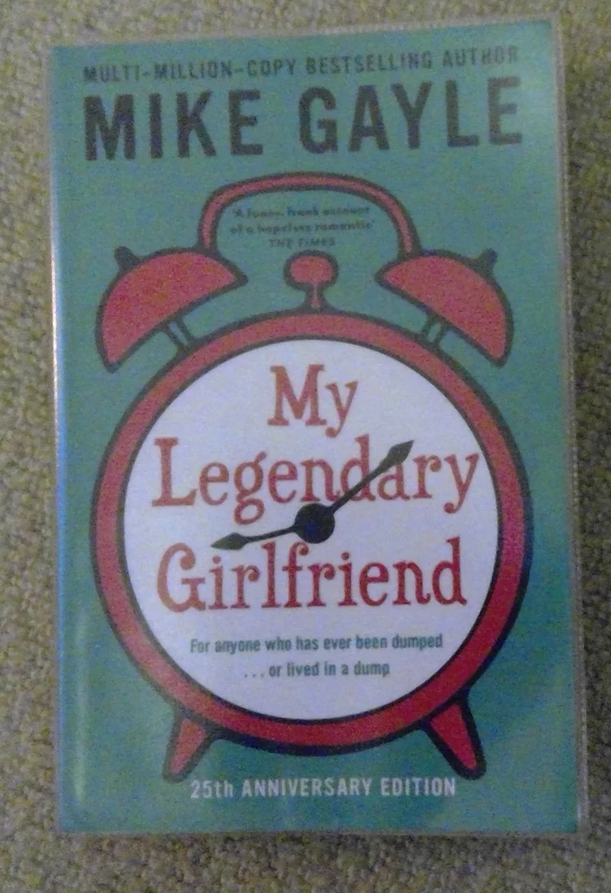 Book:  My Legendary Girlfriend by Mike Gayle