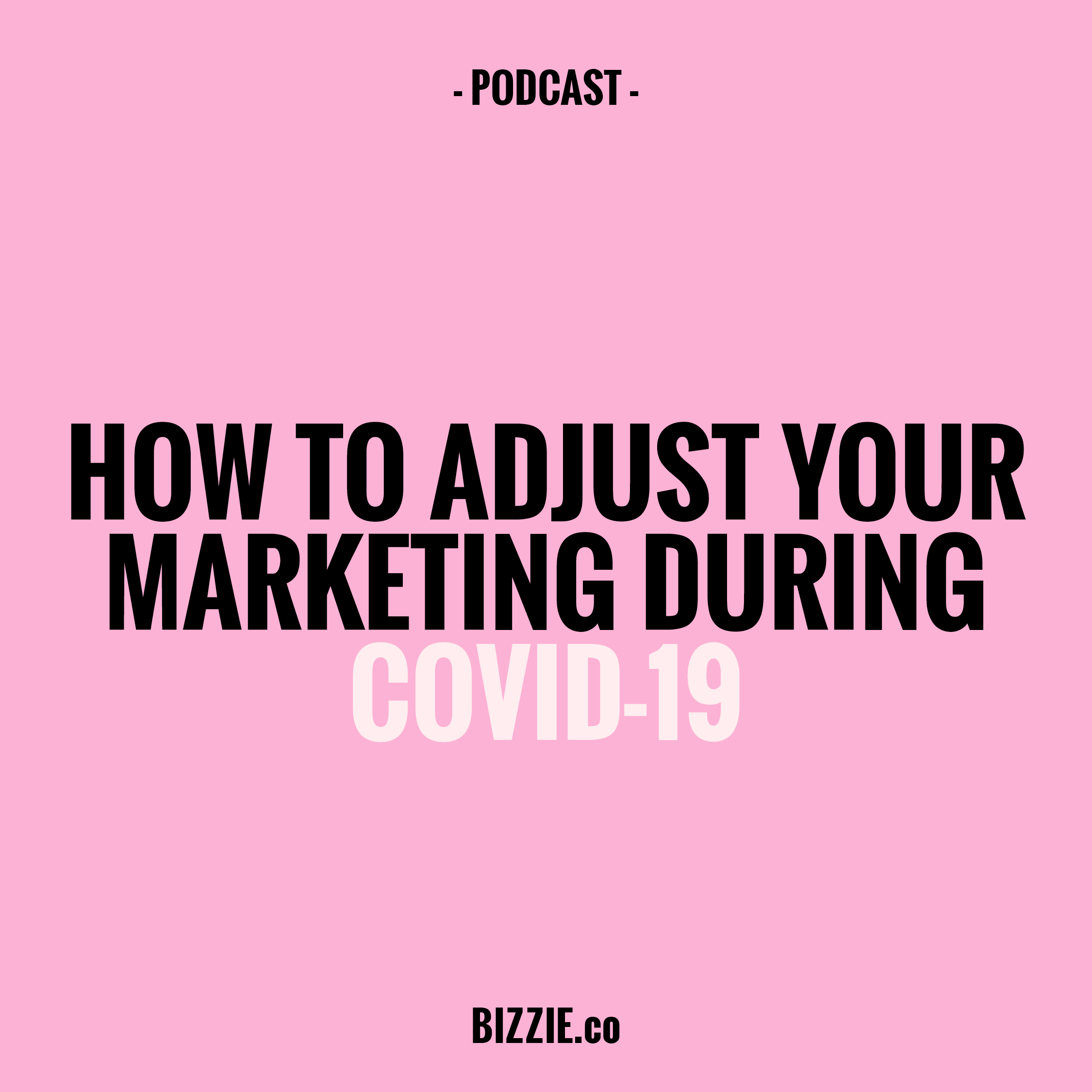 How Should You Adjust Your Marketing Amidst Covid-19.png