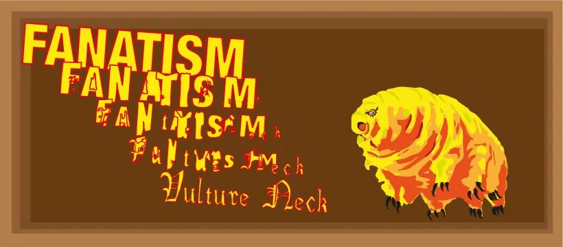Fanatism + Vulture Neck