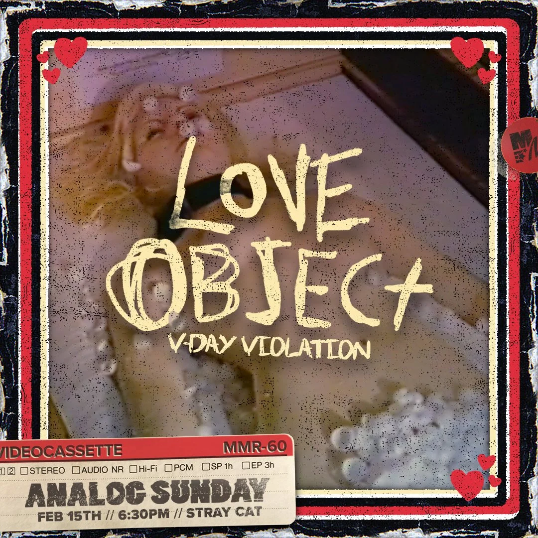 V-Day Violation: Love Object // Analog Sunday