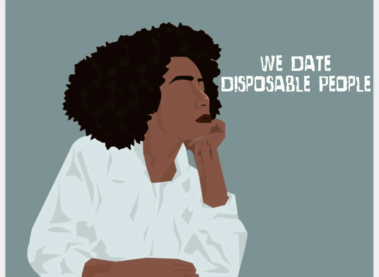 We Date Disposable People