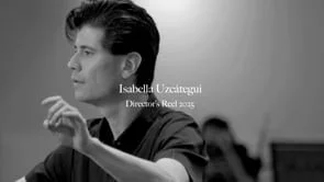 Isabella Uzcátegui - Director's Reel 2025