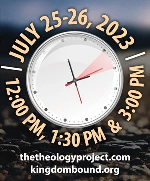 NEW: Kingdom Bound '23 & The Theology Project present "God’s Unchanging Word in Changing Times" 6 New Workshops!