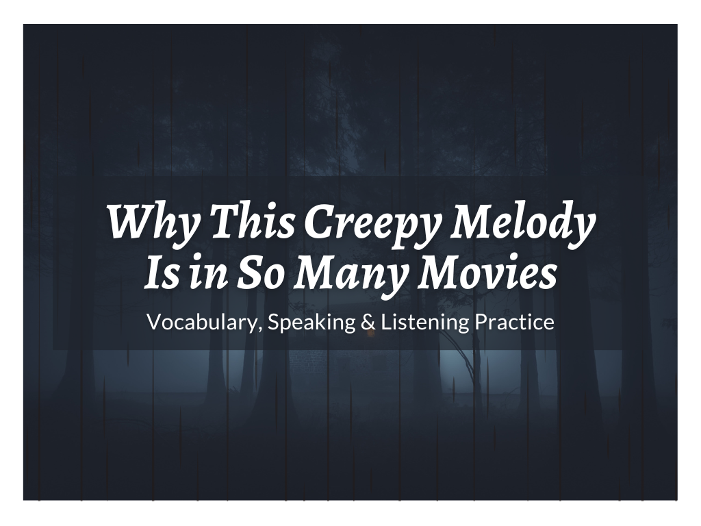 ESL Lesson Plans Movies Creepy Melody