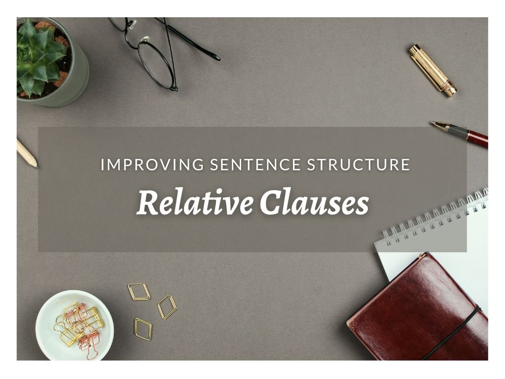 Relative Clauses Sentence Structure