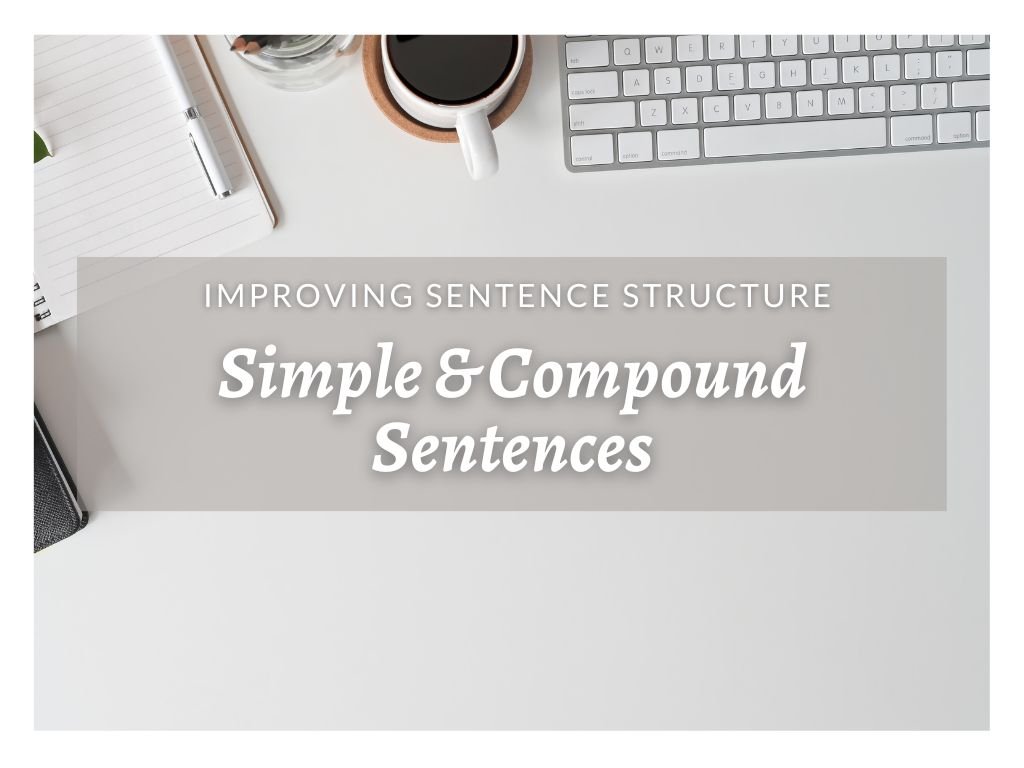 Simple and Compound Sentence Structures