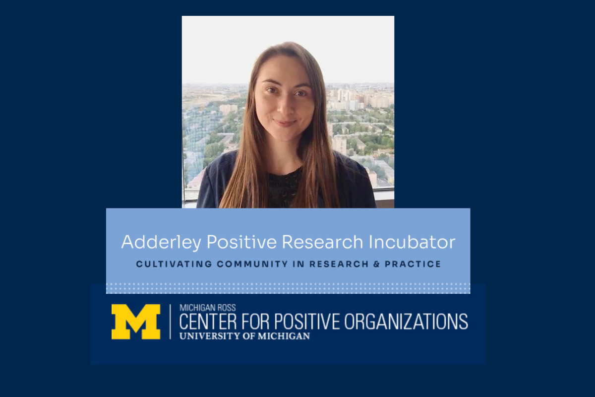 Adderley Positive Research Incubator: Humanizing Work: How Personal Grief-Inducing Events Affect Professional Life with Lidiia Pletneva, London School of Economics and Political Science
