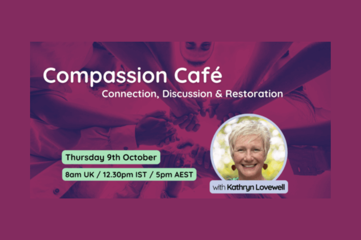 Compassion Cafe: A Place for Connection, Discussion and Restoration with Kathryn Lovewell