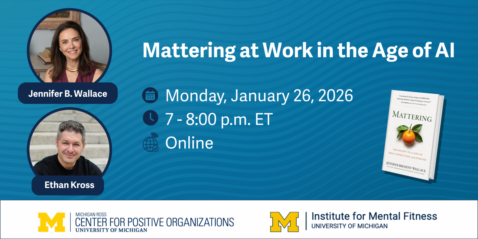 Mattering at Work in the Age of AI with Jennifer Breheny Wallace & Ethan Kross