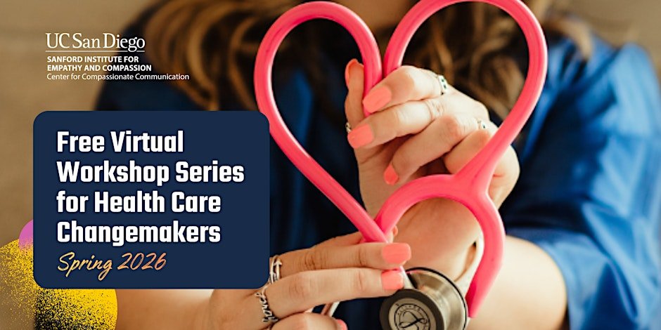  2026 Compassionate Communication Virtual Workshop Series: Navigating Moral Distress in Healthcare Leadership and Education