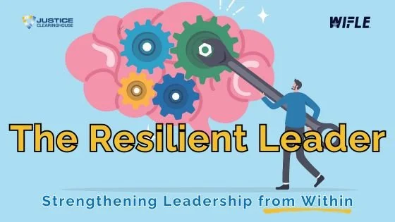 The Resilient Leader: Strengthening Leadership from Within