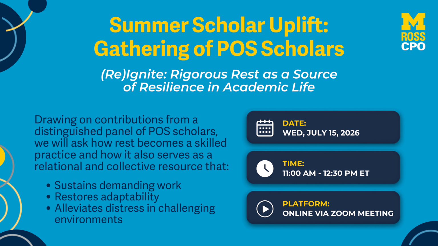 Summer Scholar Uplift: Gathering of POS Scholars - (Re)Ignite: Rigorous Rest as a Source of Resilience in Academic Life