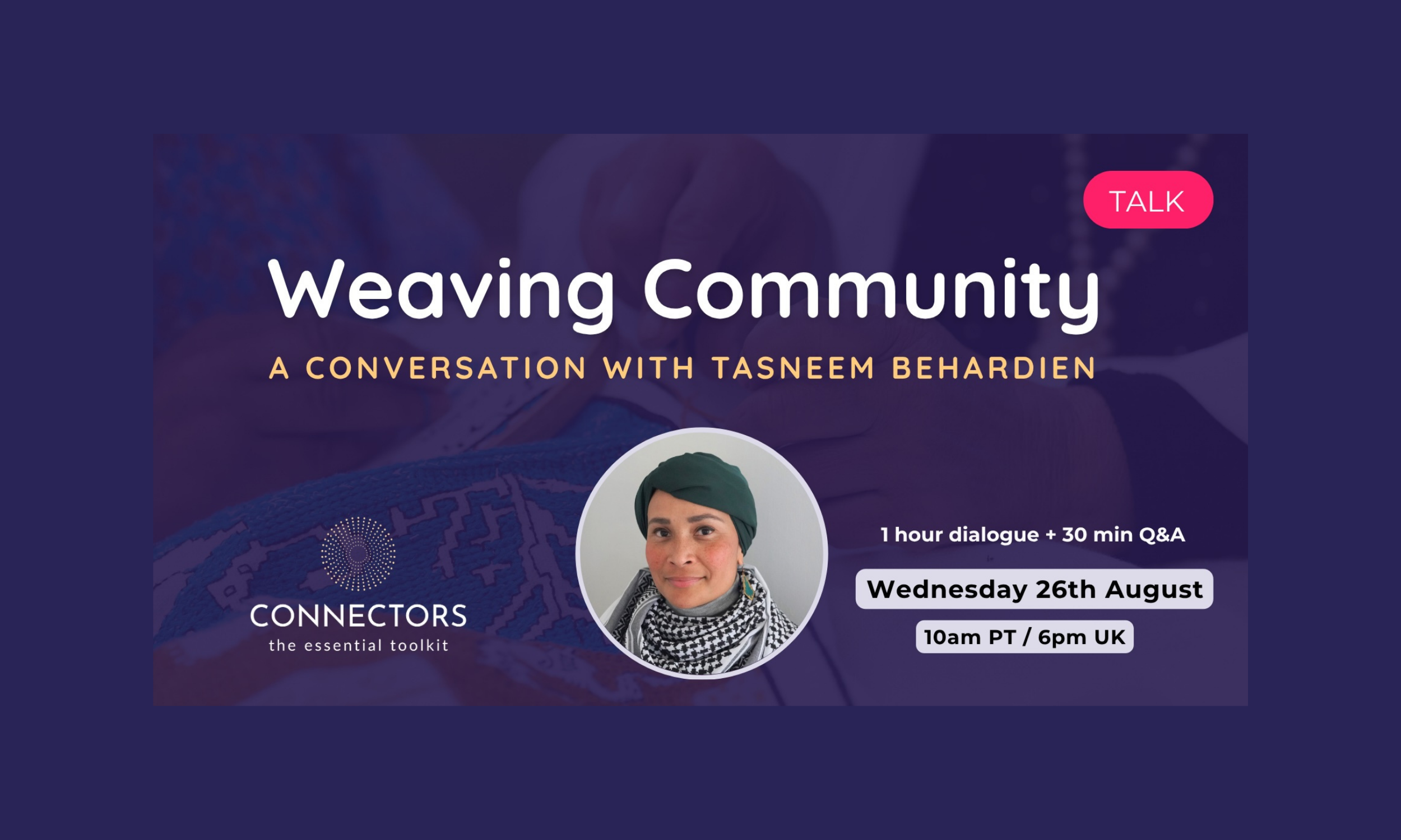 Weaving Community: A Conversation with Tasneem Behardien