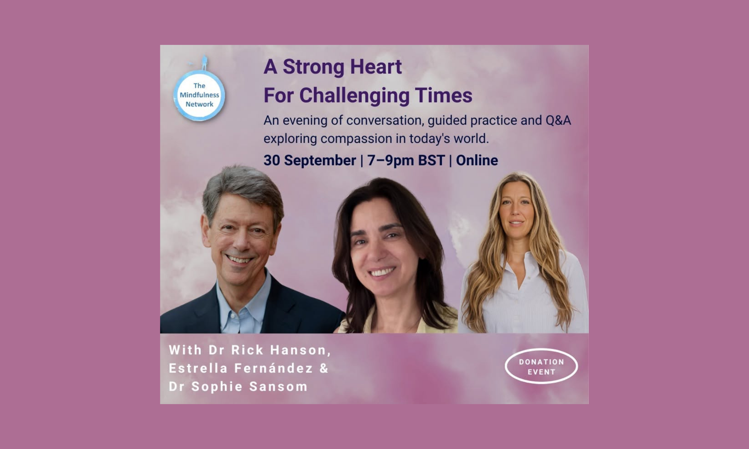 A Strong Heart for Challenging Times with Rick Hanson, Estrella Fernandez and Sophie Sansom