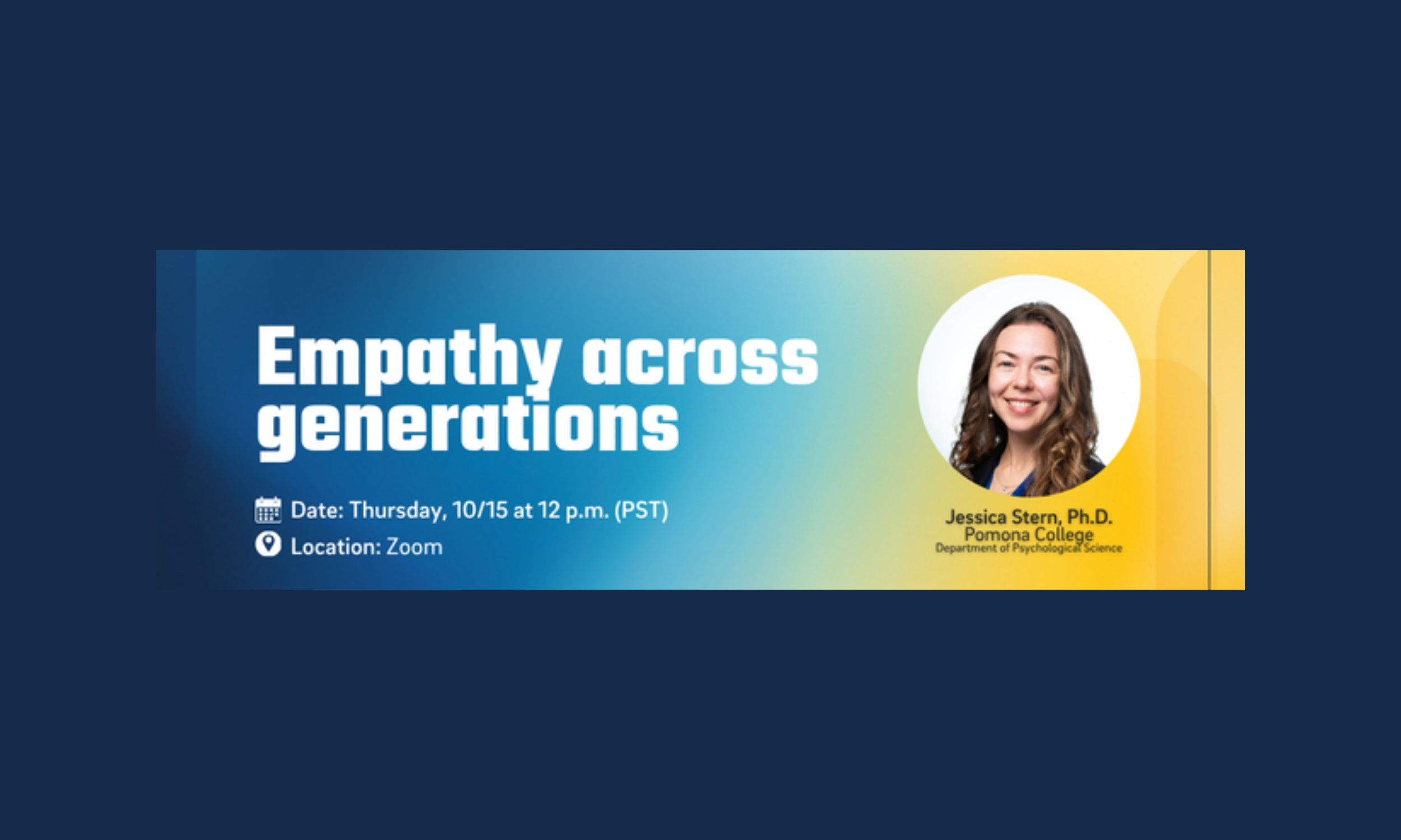 Empathy & Compassion Research - Speaker Series: Empathy Across Generations with Dr. Jessica Stern