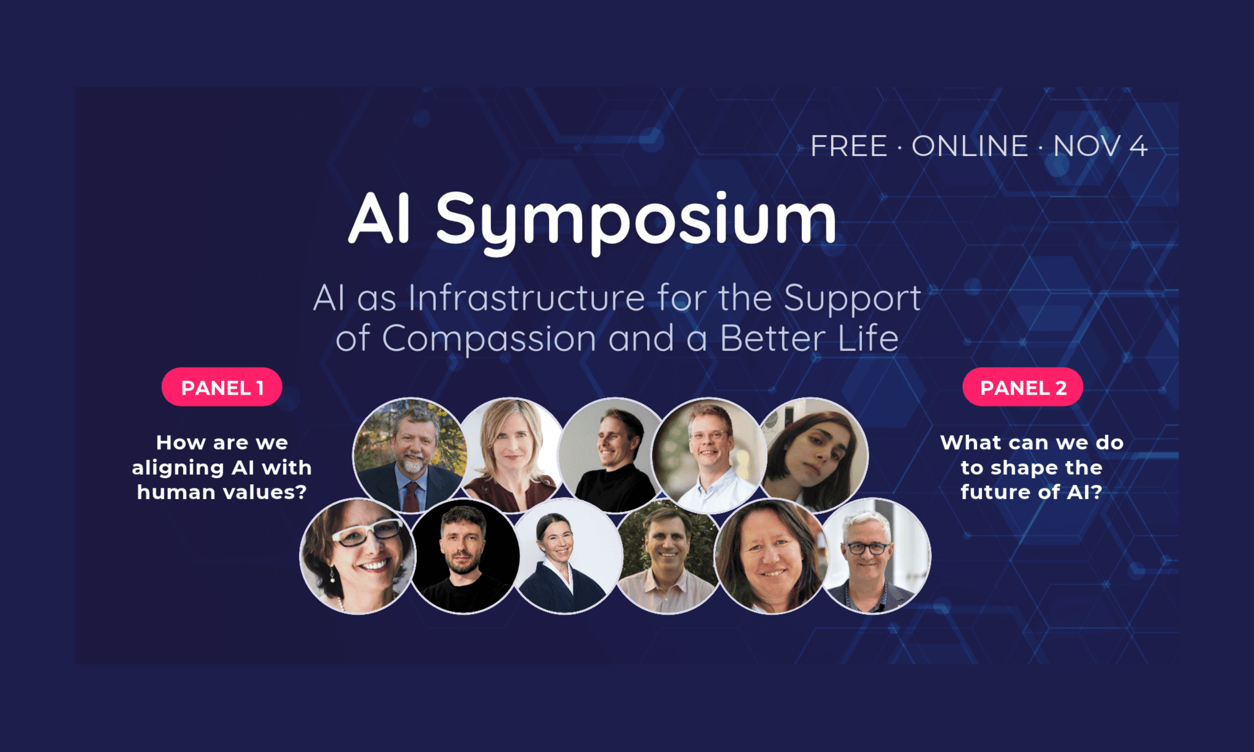 AI Symposium - AI as Infrastructure for the Support of Compassion and a Better Life