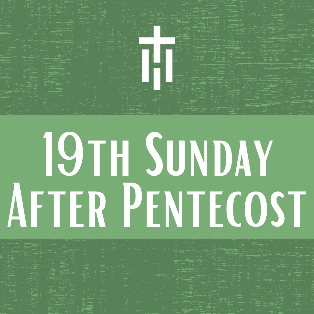 19th Sunday After Pentecost