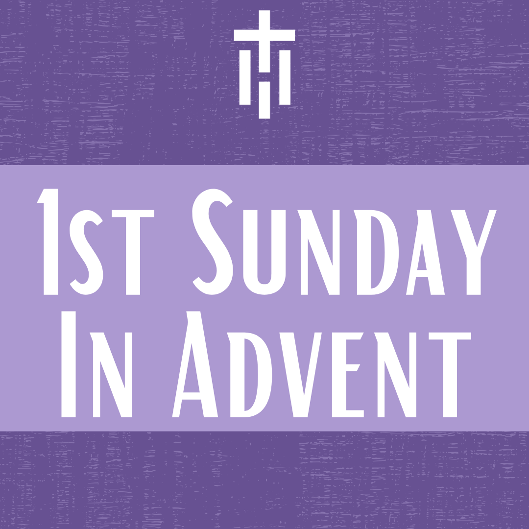 1st Sunday in Advent