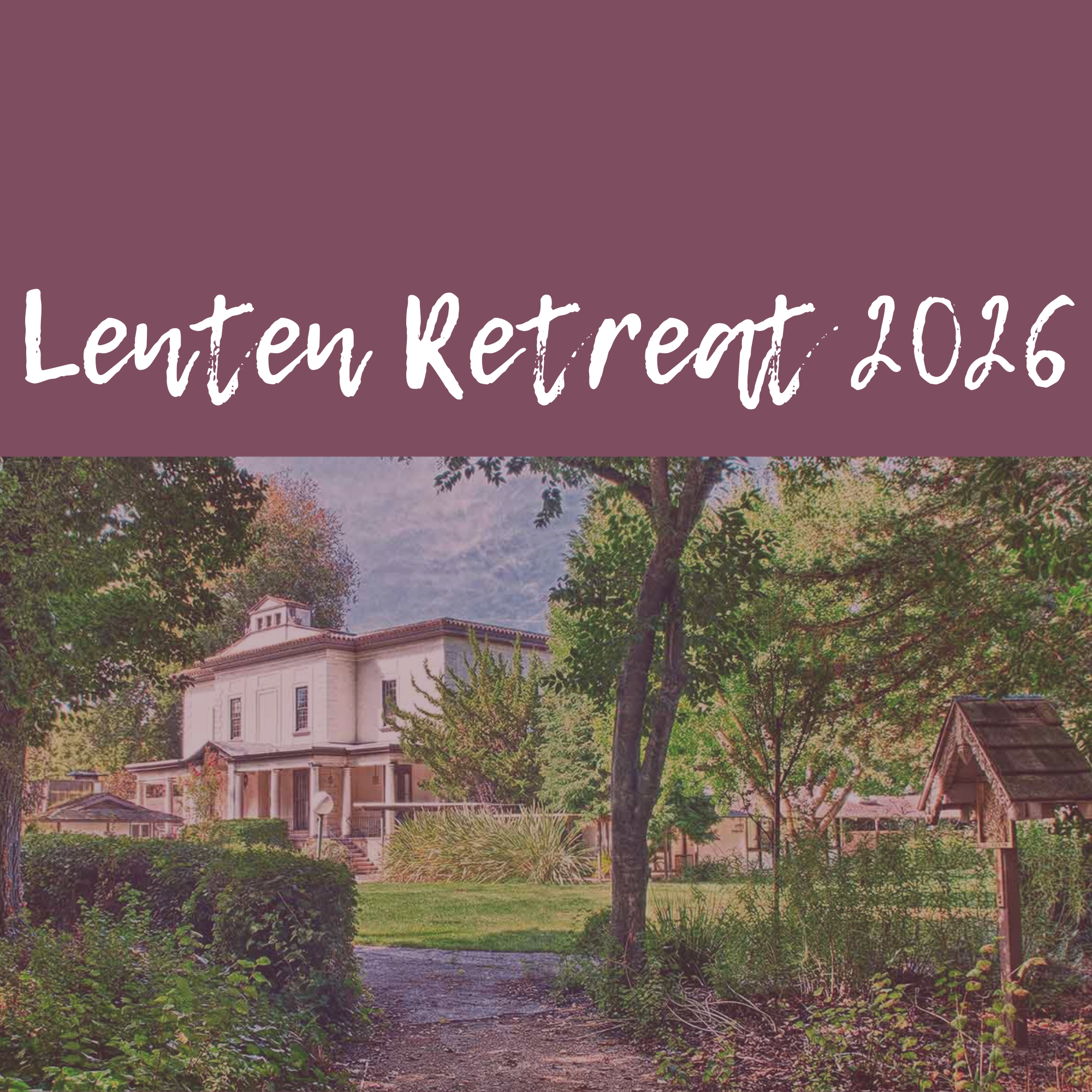 Lenten Retreat 2026