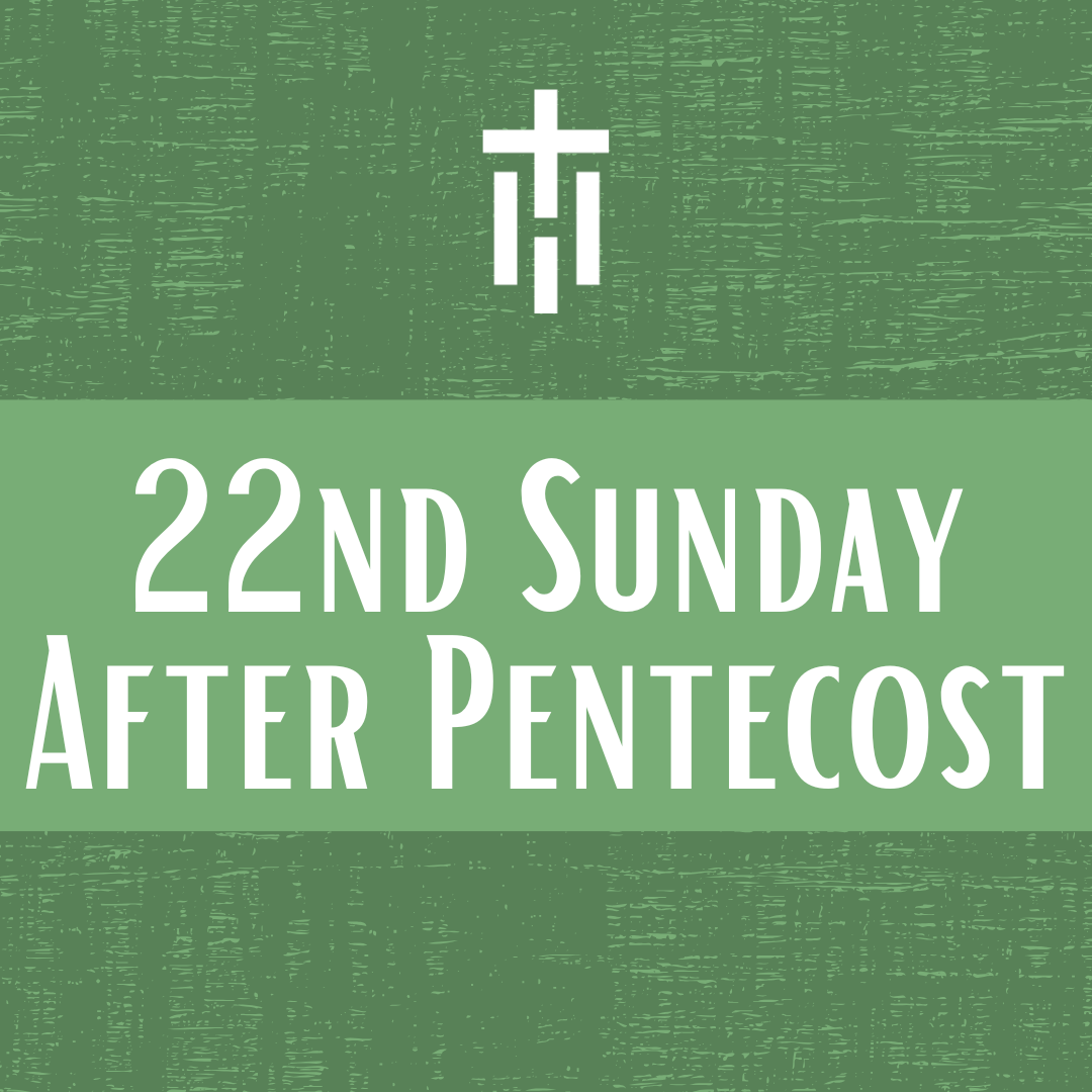 22nd Sunday After Pentecost