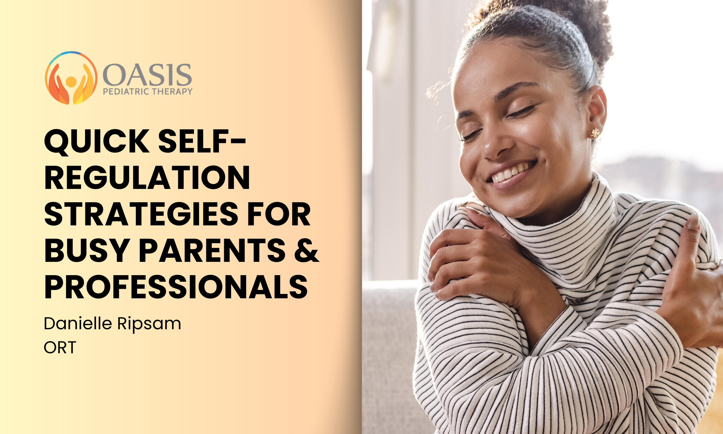 Quick Self-Regulation Strategies for Busy Parents &amp; Professionals