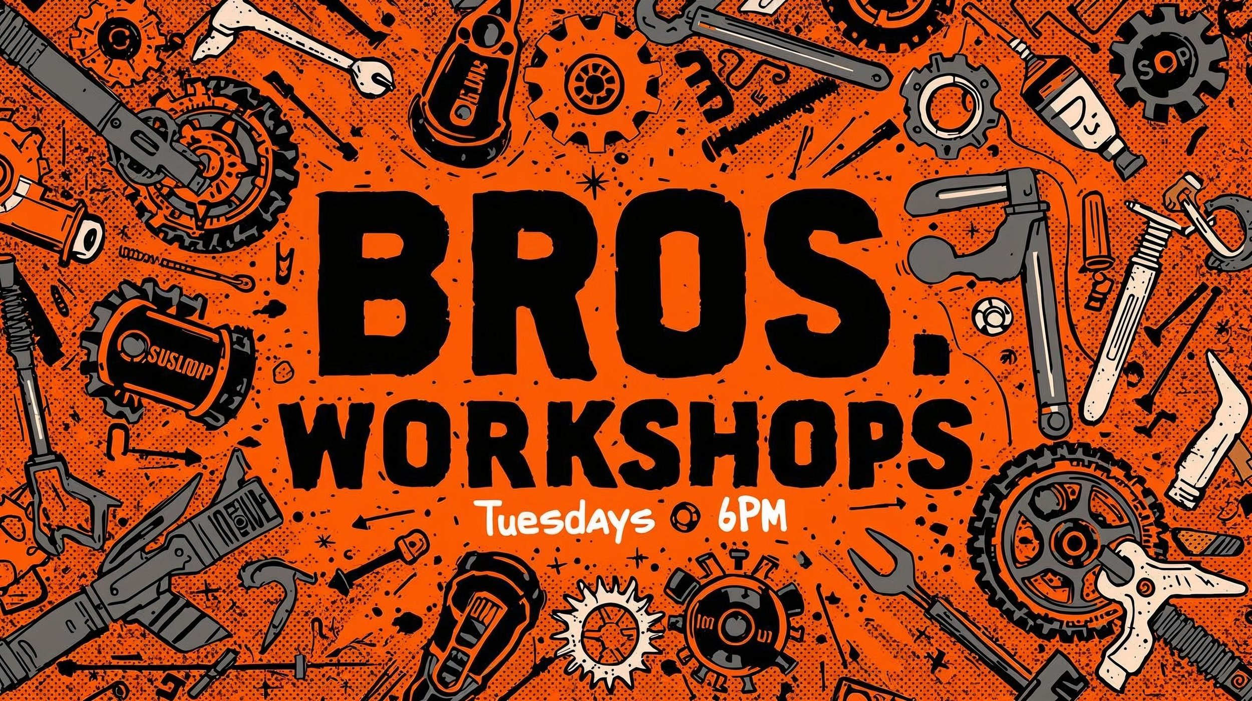BROS Workshop 