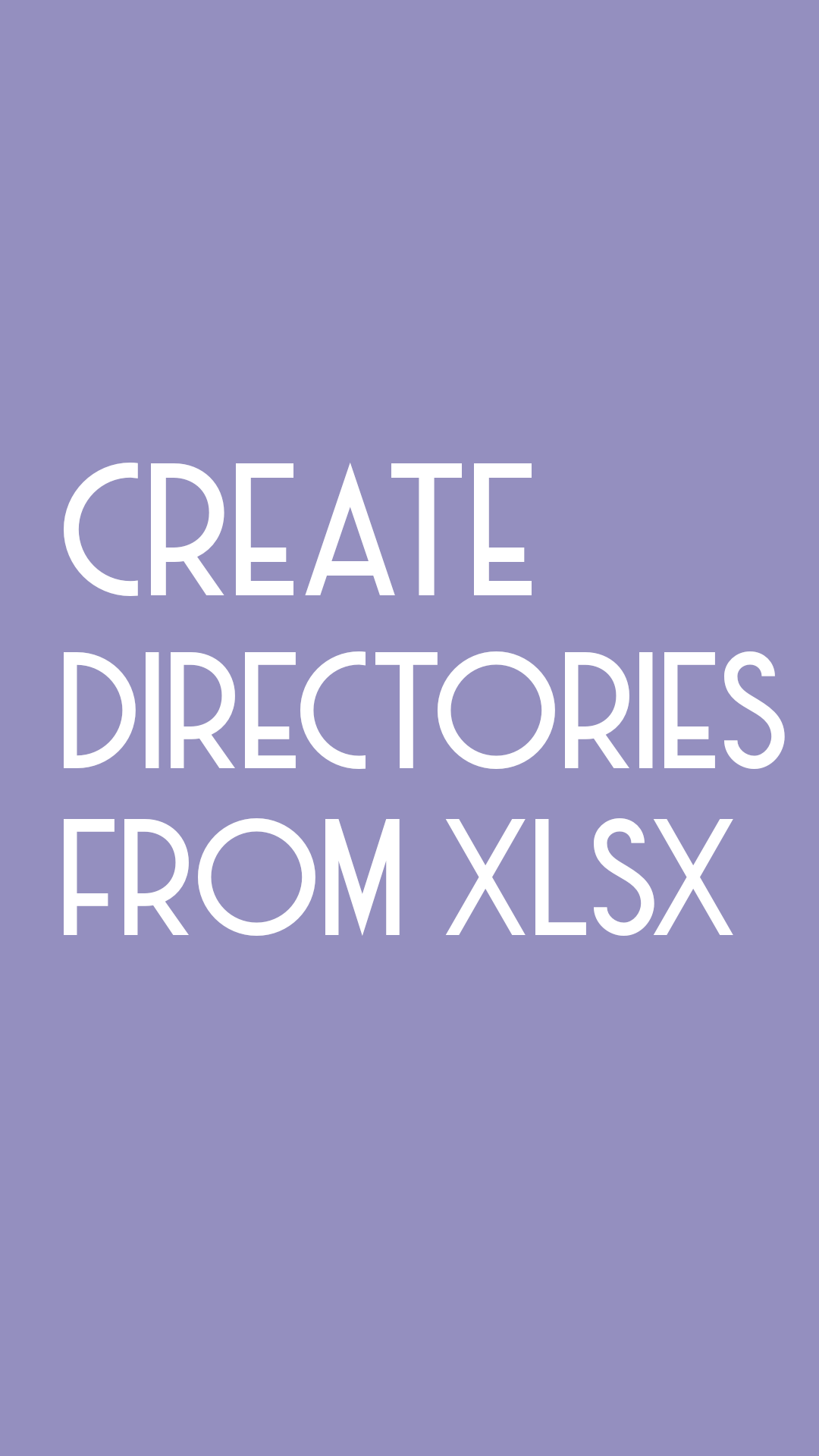 createDirectoriesFromXLSX.png
