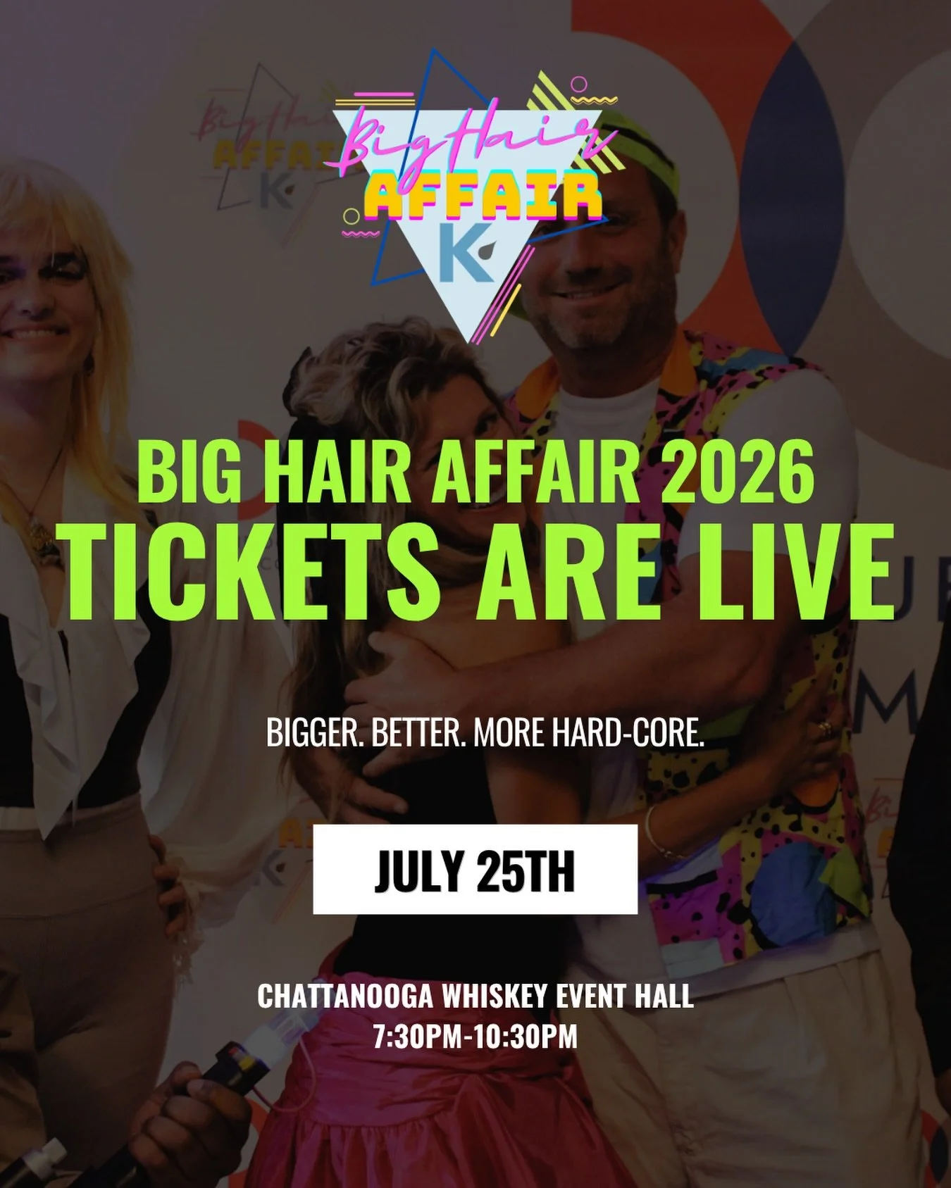 Get ready to tease that hair and throw it back in time because the 7th Annual BIG HAIR AFFAIR is BACK &mdash; and bigger than ever! ✨🎸🪩

Join the Chattanooga Kidney Foundation for a totally rad night celebrating the first kidney transplant performe
