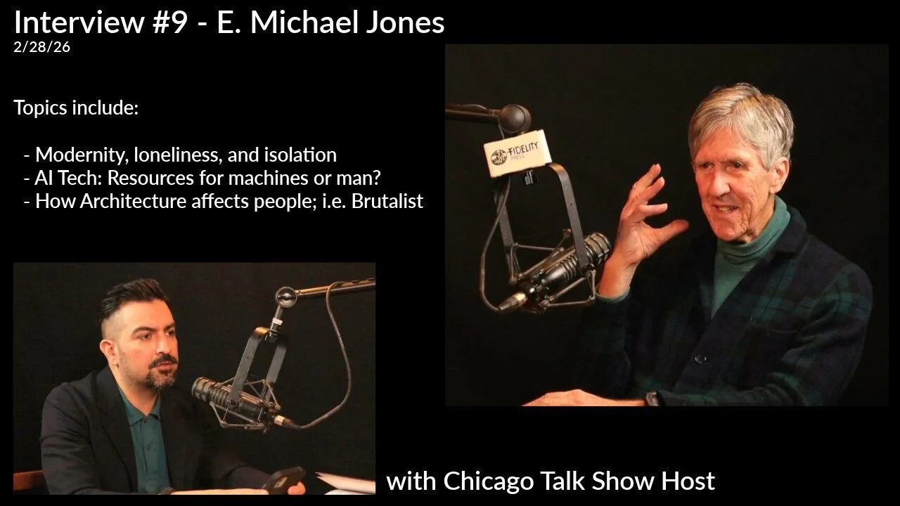 ChicagoTalkShowHost: Living in 1984 in 2026 with E. Michael Jones