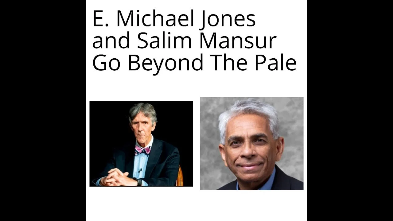 E. Michael Jones and Salim Mansur Go Beyond The Pale