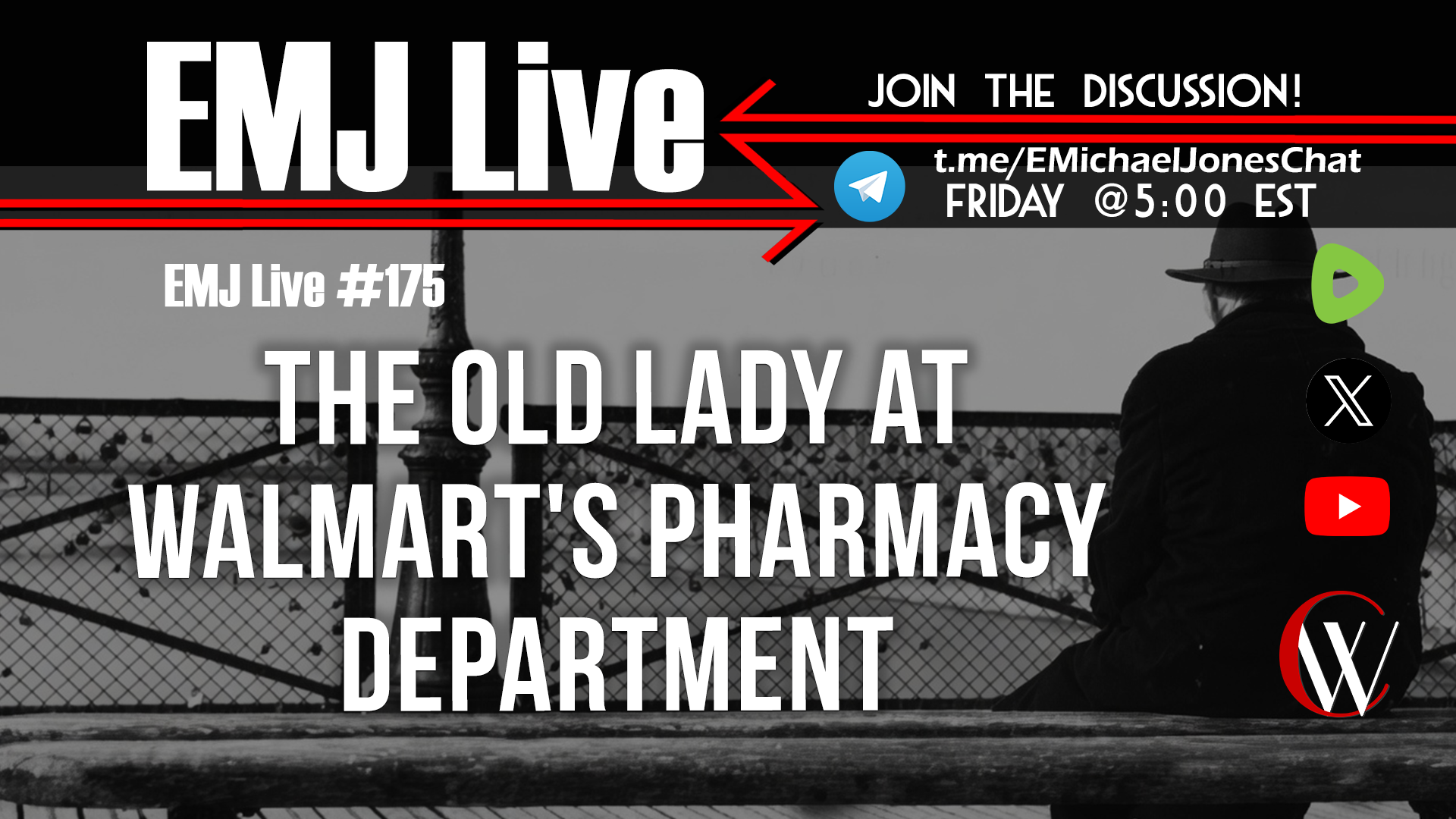 EMJ Live 175: The Old Lady at Walmart's Pharmacy Department