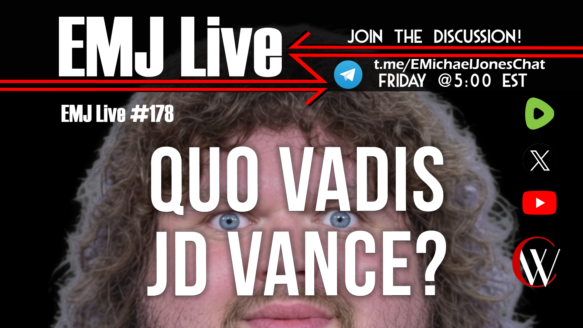 EMJ Live 178: Quo Vadis JD Vance?