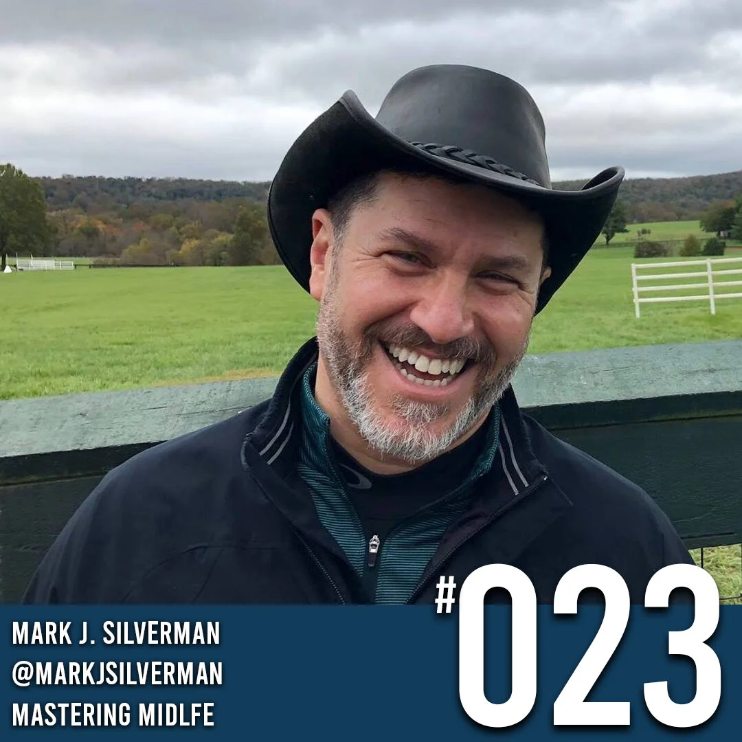Coming Clean The Podcast - Episode 23 Mark J. Silverman - Mastering Midlife