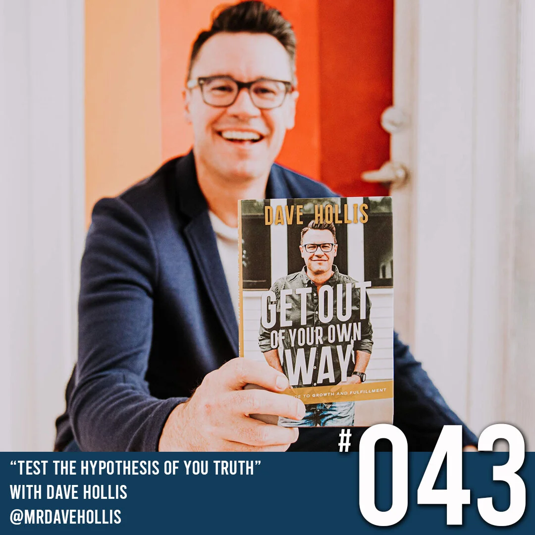 COMING CLEAN PODCAST SEASON 2 - EPISODE 43 DAVE HOLLIS: "TEST THE HYPOTHESIS OF YOUR TRUTH"