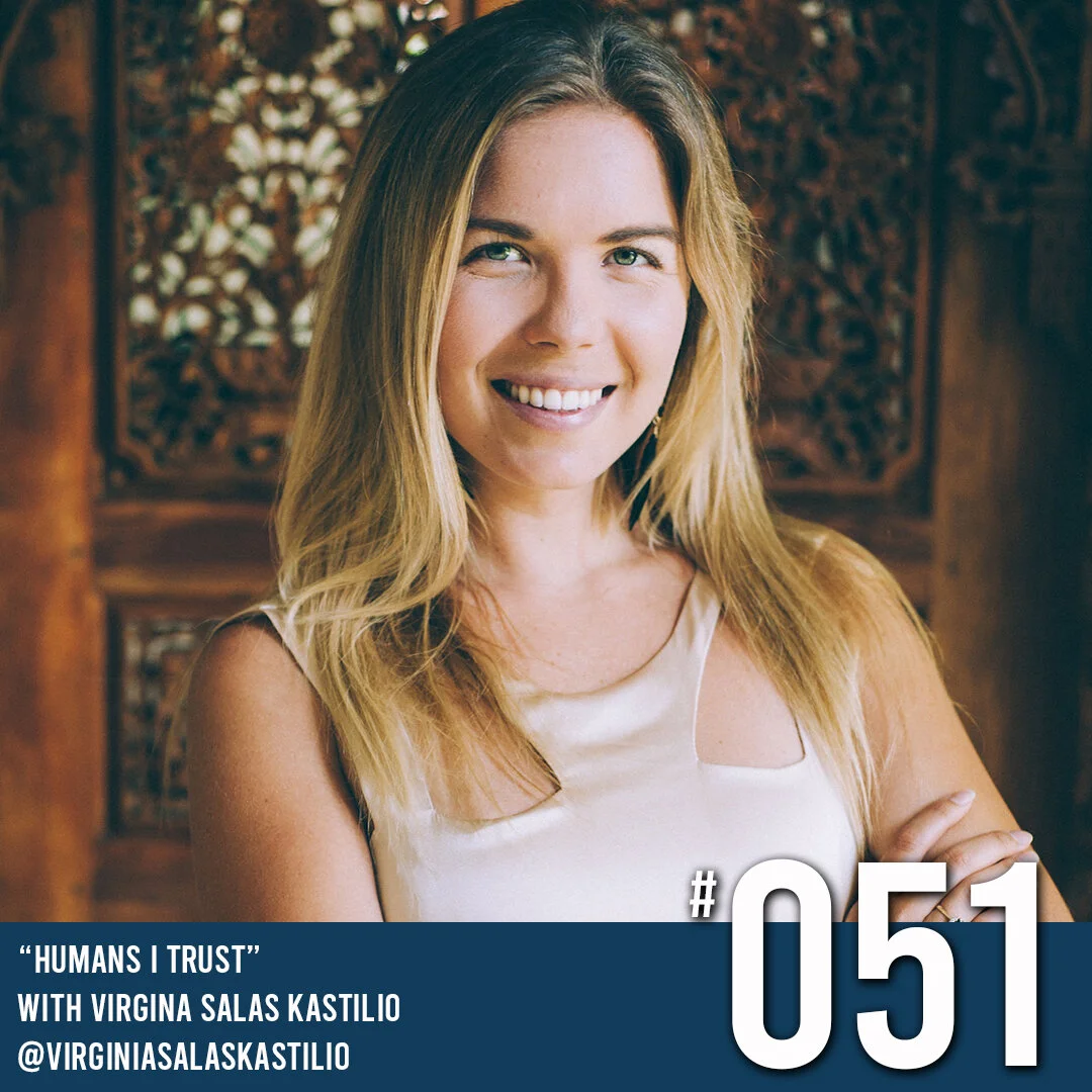 COMING CLEAN PODCAST SEASON 2 - EPISODE 51 VIRGINA SALAS KASTILIO: "HUMANS I TRUST"