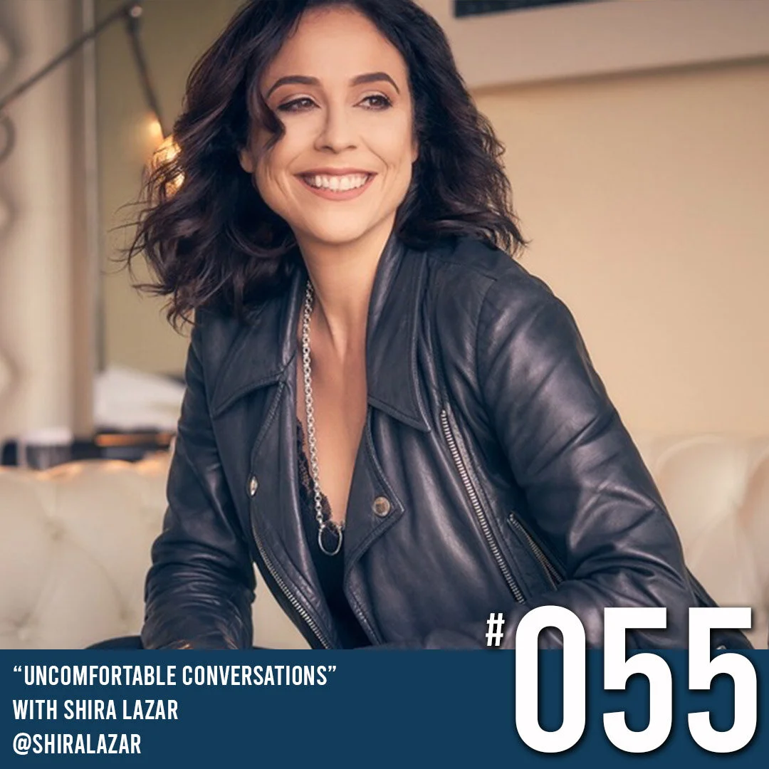 COMING CLEAN PODCAST SEASON 2 - EPISODE 55 SHIRA LAZAR, "UNCOMFORTABLE CONVERSATIONS"
