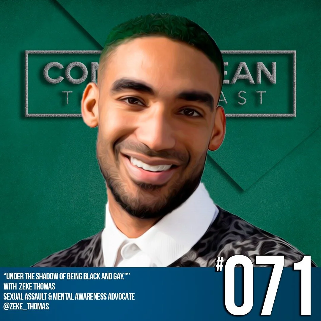 Under The Shadow of Being Black and Gay. with Zeke Thomas — Sexual Assault &amp; Mental Awareness Advocate, Ep #71