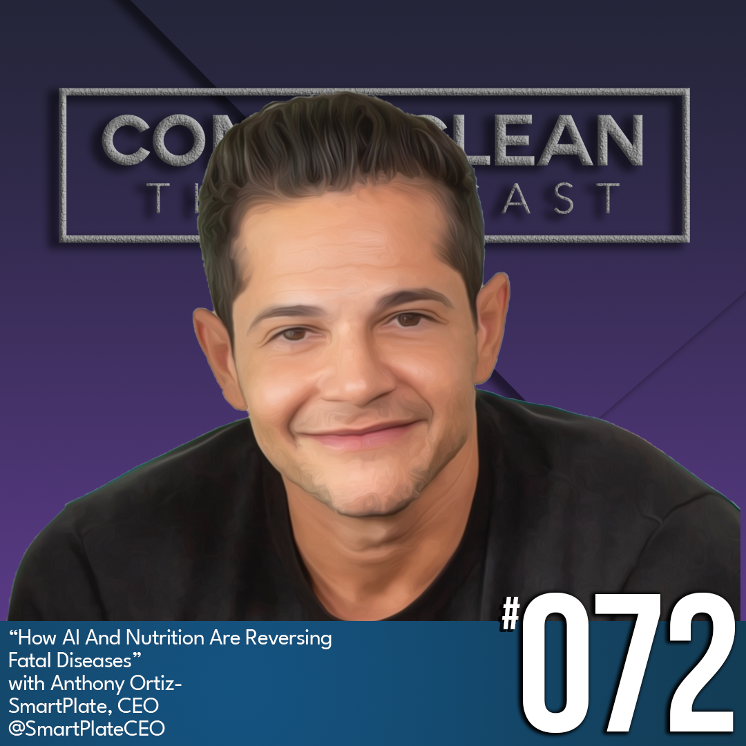 How AI And Nutrition Are Reversing Fatal Diseases, with Anthony Ortiz, Ep #72