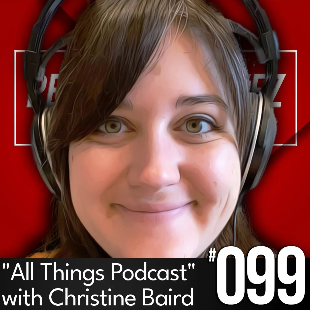 All Things Podcast, with Christine Baird, Ep #99