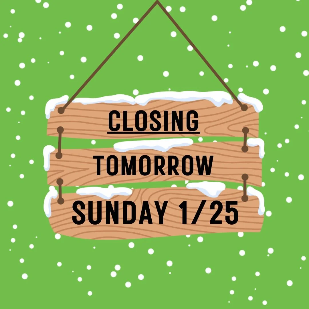 CLOSING tomorrow Sunday 1/25 🥶❄️

In the meantime we are keeping normal hours all day today! Stock up with our Hunker Down Menu all day long, available for pick up in store or for delivery.